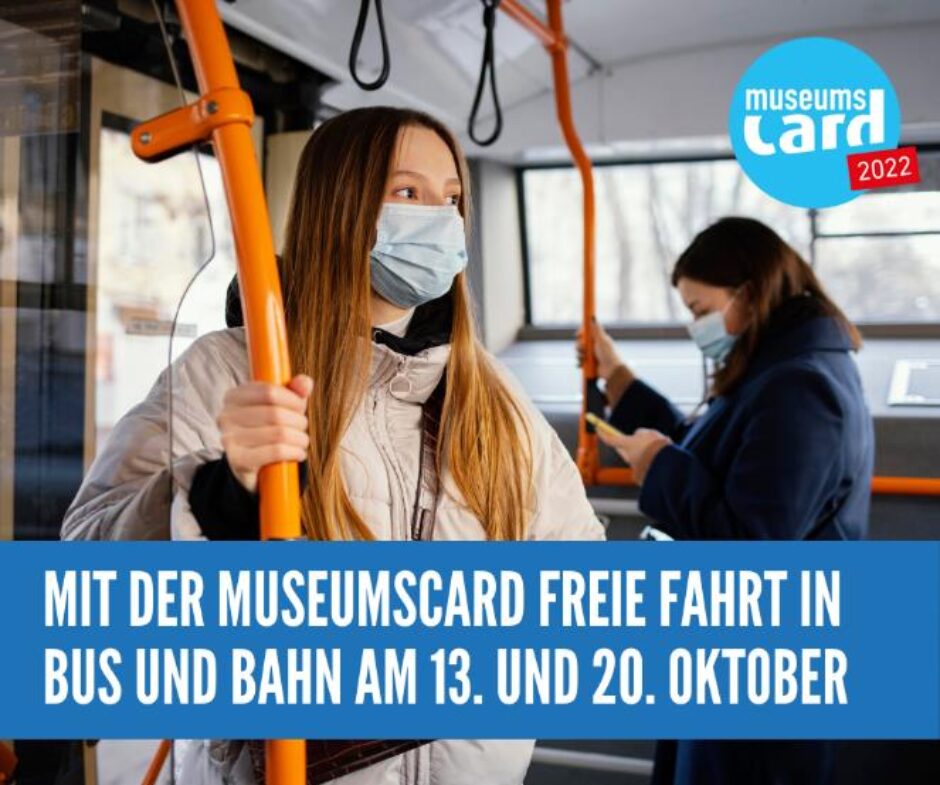 Freie Fahrt ins Museum – MuseumsCard wird an zwei Tagen in den Herbstferien zur kostenlosen Fahrkarte